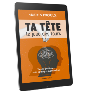 Ta tête te joue des tours | version numérique (pdf)