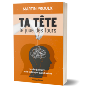Ta tête te joue des tours | version papier